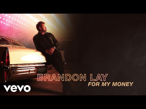 Brandon Lay - For My Money (Audio)