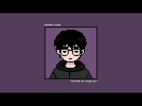 DANNY DAN - DYING IN PUBLIC (MINI ALBUM) || OUT SOON