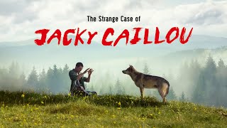 The Strange Case of Jacky Caillou (2022) Video