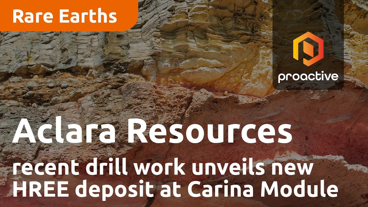 Aclara Resources recent drill work unveils new HREE deposit at Carina Module