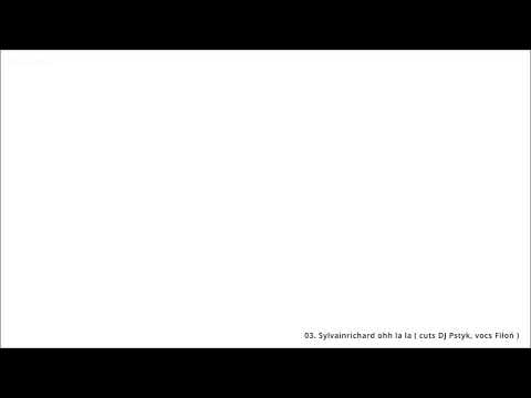 03. Marsan/Jotas - Sylvainrichard ohh la la ( cuts Dj Pstyk, vocs Fiłoń )