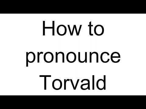 How to Pronounce Torvald (Swedish)