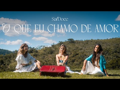 SalDoce - O Que Eu Chamo de Amor [CLIPE OFICIAL]