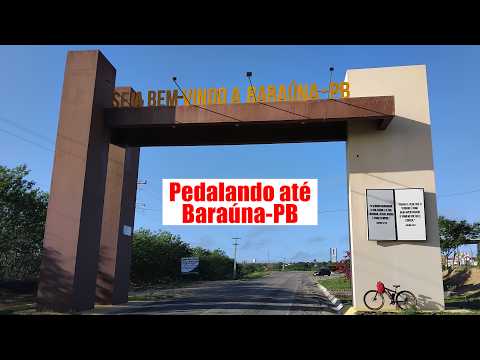 Pedalando até Baraúna PB