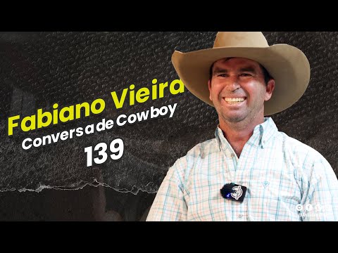 Conversa de Cowboy 139 - Fabiano Vieira