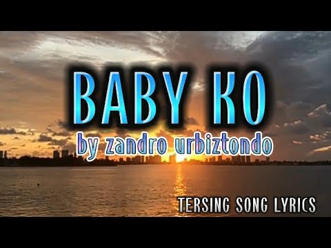 Baby ko lyrics by Sandro Urbiztondo