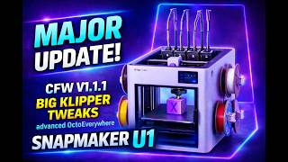 Snapmaker U1 v1.1.1 Is a GAME CHANGER – You NEED This Custom FW Update