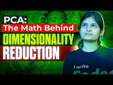 PCA: The Math Behind Dimensionality Reduction
