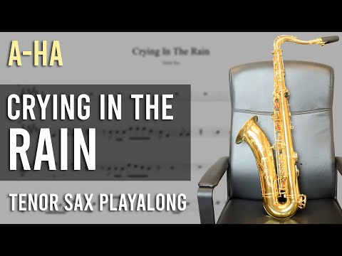 A-Ha - Crying In The Rain [1989] | Tenor Sax Playalong