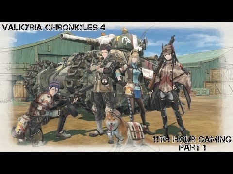 Let's Play: Valkyria Chronicles 4 Part 1- Where We Grew Up