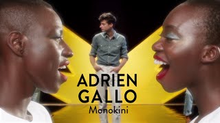 ADRIEN GALLO - Monokini [Clip Officiel]