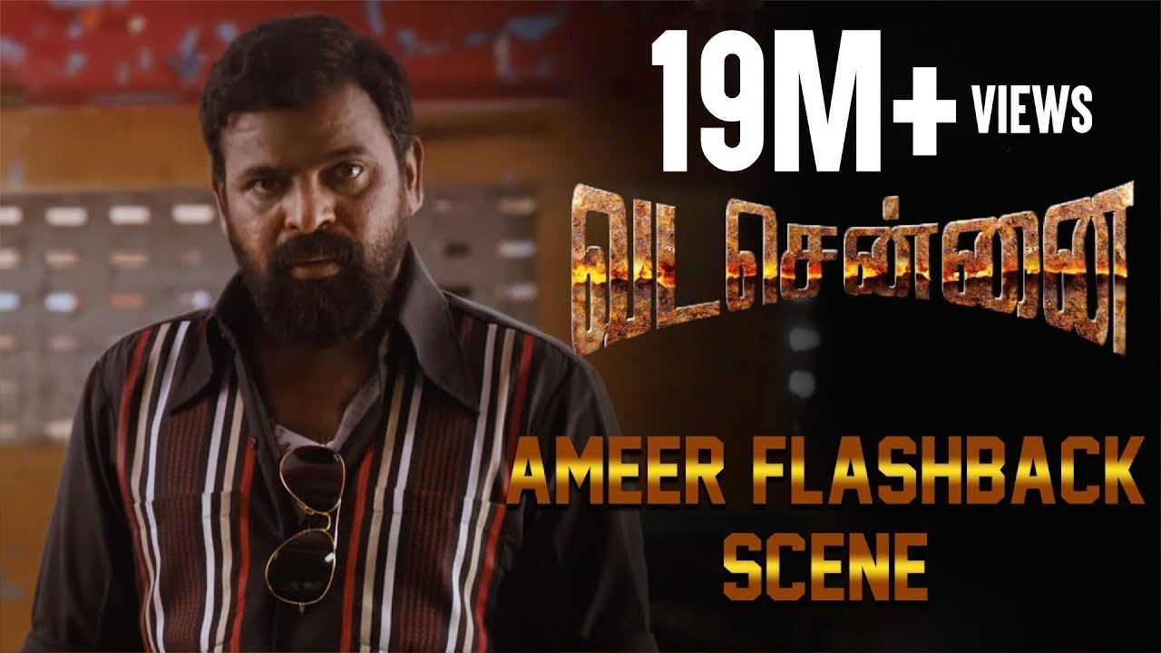 Vada Chennai — Ameer Flashback Scene