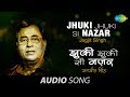 Jhuki Jhuki Si Nazar Ghazal Song Jagjit Singh