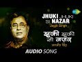 Jhuki Jhuki Si Nazar | Ghazal Song | Jagjit Singh