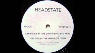 Headstate - In The Drum (24U Mix) [Rhythm Syndicate] 2001