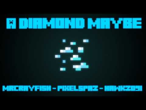 PixelSpaz - "A Diamond Maybe" - A Minecraft Parody of Carley Rae Jepsen's "Call Me Maybe" [LINK]