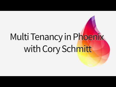 Multi Tenancy In Phoenix S02e02