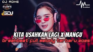 Download lagu DJ KITA USAHAKAN LAGI X MANGU BREAKBEAT FULL MELODY TERBARU 2025 mp3 Download lagu DJ KITA USAHAKAN LAGI X MANGU BREAKBEAT FULL MELODY TERBARU 2025 mp3