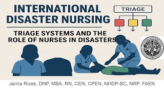 Triage Systems and the Critical Role of Nurses in International Disaster Response