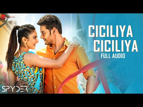 Ciciliya Ciciliya (Telugu) - Full Audio - Spyder | Mahesh Babu, Rakul Preet | AR Murugadoss