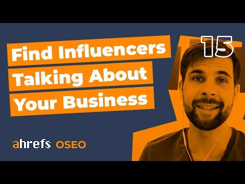 How To Find Influencers Who Are Talking About Your Business OSEO 15