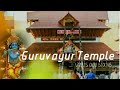 Guruvayur Temple Whatsapp Status Thrissur