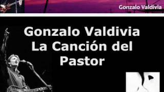 Gonzalo Valdivia - La Cancion del Pastor ( Subtitulado ) - Sandinoche