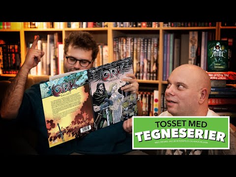 Tosset med Tegneserier Afsnit 4: Okkede orker og ambivalente amuletter