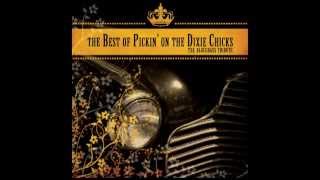 More Love - The Best of Pickin&#39; On The Dixie Chicks - Pickin&#39; On Series