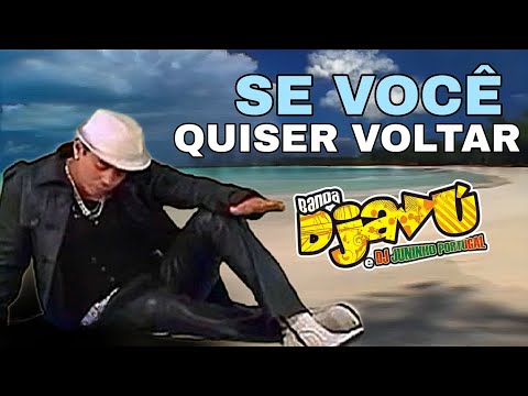 Banda Djavú: Se Você Quiser Voltar (Videoclipe Oficial)