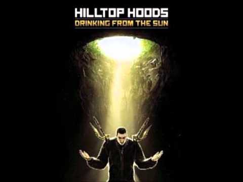 The Underground - Hillltop Hoods (Drinking From The Sun)