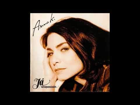 Anna K - Ja nezapominam