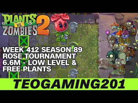 6.6M | Week 412 Rose Tournament | PvZ 2 | Arena | Season 89 (LOW LEVEL)