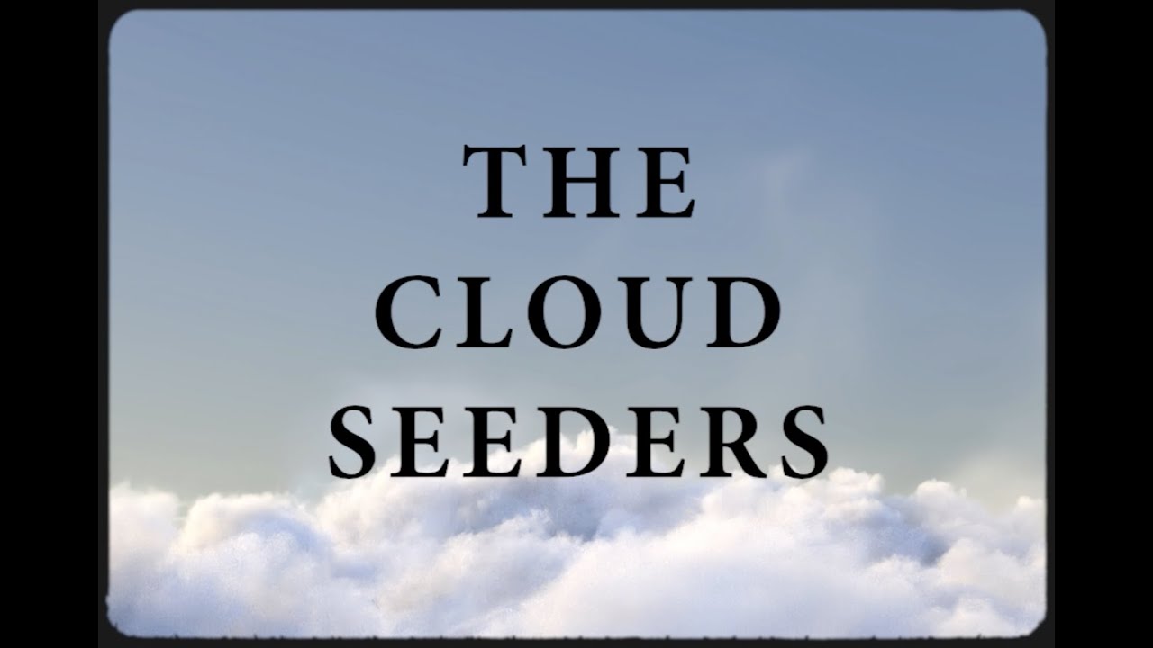 The Cloud Seeders