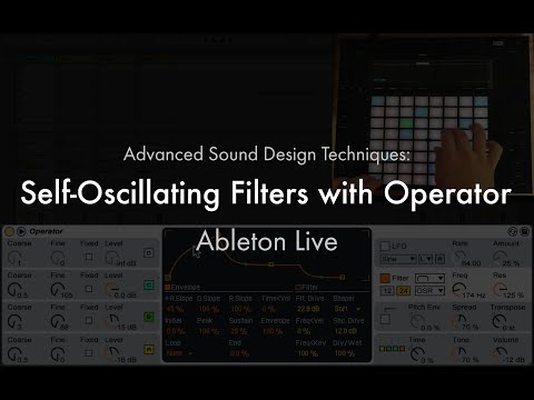 Ableton Live: Advanced Sound Design Techniques - Self-Oscillating Filter with Operator