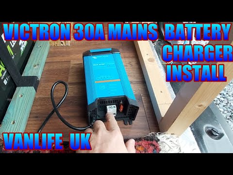 Victron 30Amp Mains Battery Charger Install - VANLIFE UK