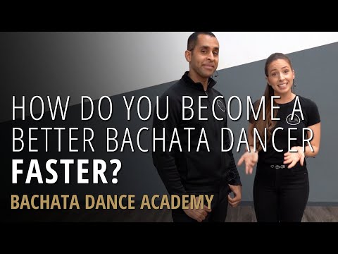 How Do You Become A Better Bachata Dancer Faster? - Demetrio & Nicole - Bachata Dance Academy