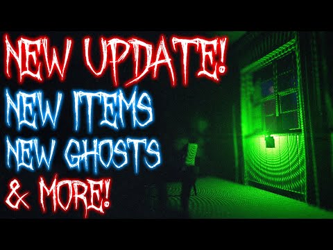 THE HUGE NEW PHASMOPHOBIA UPDATE IS HERE! - New Items, New Ghosts & More!