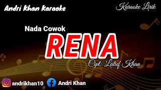 Download lagu KARAOKE LIRIK VERSI ANDRI KHAN ~ RENA ~(NADA COWOK)~CIPT : LATIEF KHAN mp3