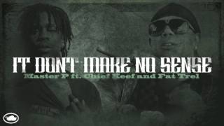 "It Dont" Master P Ft. Chief Keef & Fat Trel