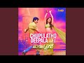 Chupulatho Deepala LoFi