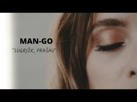 MAN-GO Sugrįžk, prašau (official music video)