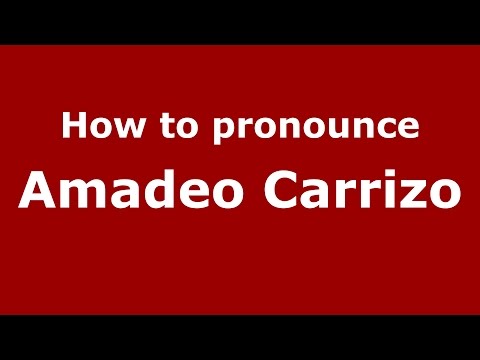 How to pronounce Amadeo Carrizo (Spanish/Argentina) - PronounceNames.com