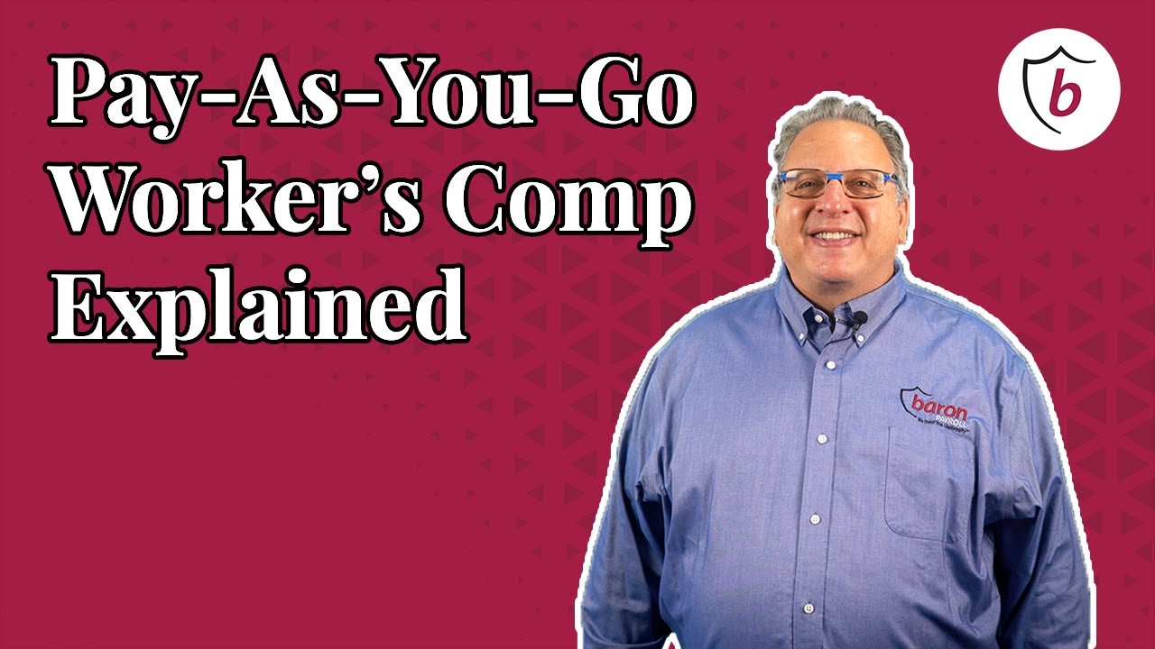 Pay As You Go Worker's Comp Part 1