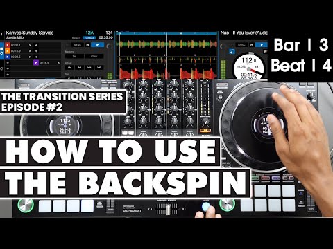 How To Use the BACKSPIN to Flawlessly Transition Between Tracks (Episode 2)