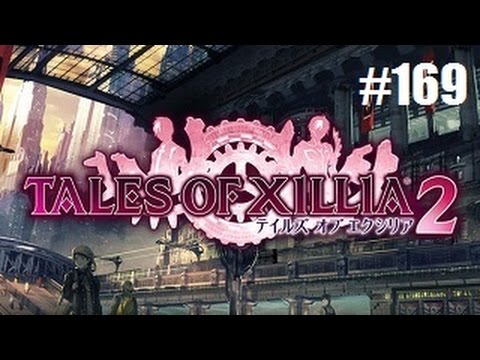 Tales of Xillia 2 Playthrough with Chaos part 169: How EX Dungeon works