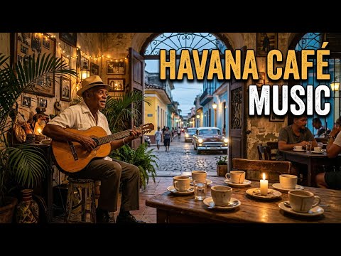 Música de Café en La Habana ☕ | Son Cubano, Jazz y Guitarra Cubana