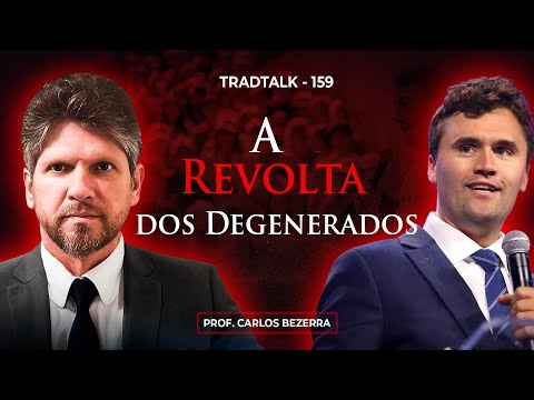CHARLIE KIRK e a REVOLTA DOS DEGENERADOS  - TradTalk Podcast 159  @apostoladogloriasdemaria4063