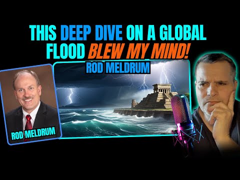 BEST FLOOD VIDEO you will ever ENCOUNTER! | Look at the GREATEST Global Flood in HISTORY Rod Meldrum