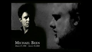 Remembering Michael Been - Memory - The Call